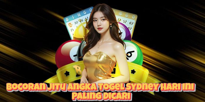 Bocoran Jitu Angka Togel Sydney Hari Ini Paling Dicari